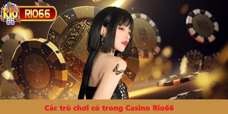 Game bài tại casino Rio66 luôn thu hút hàng ngàn lượt chơi mỗi ngày