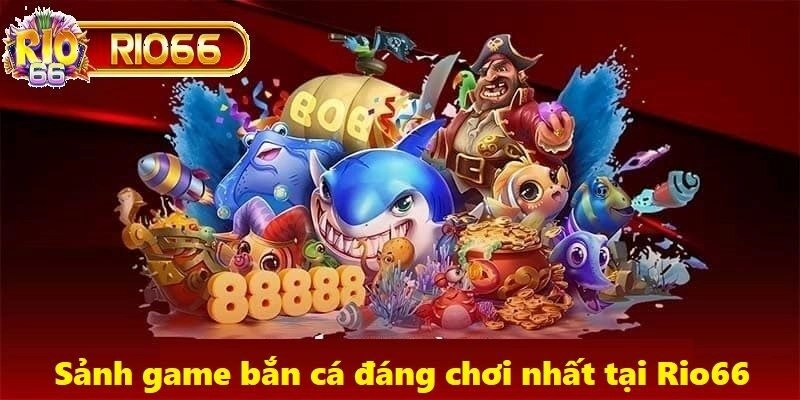 game bắn cá hay nhất